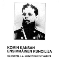 Komin kansan ensimmäinen runoilija – 150 vuotta I. A. Kuratovin syntymästä