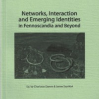 Networks, Interaction and Emerging Identities in Fennoscandia and Beyond (SUST 265)
