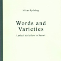 Words and Varieties. Lexical Variation in Saami (SUST 269)