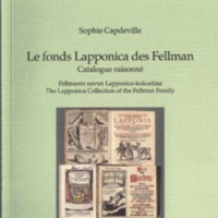 Le fonds Lapponica des Fellman. Catalogue raisonné (SUST 239)